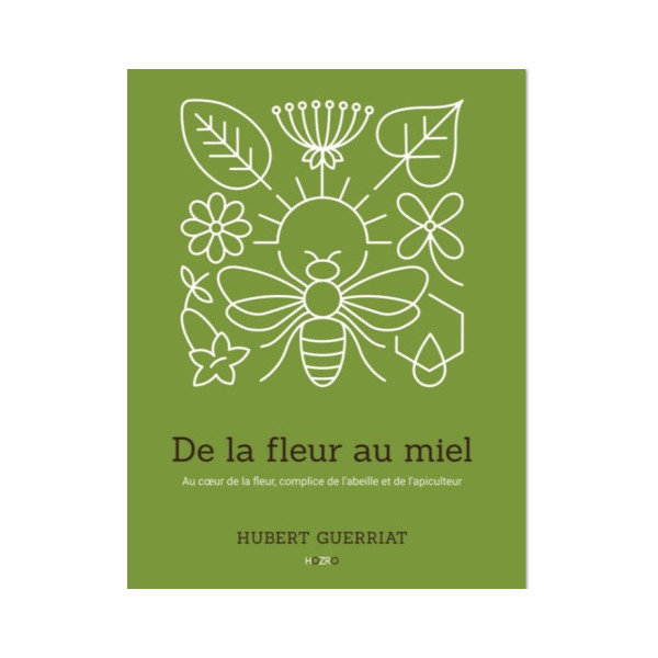 Guerriat - De la fleur au miel