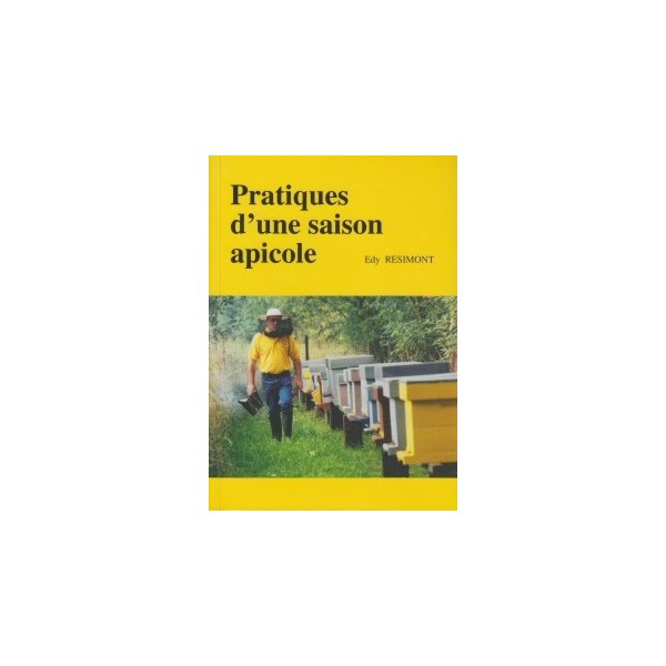 Résimont - Pratiques d'une saison apicole